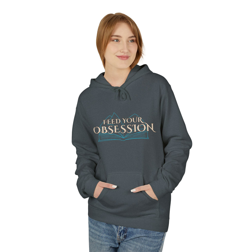Hoodie Feed Your Obsession/ Just One More Chapter